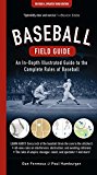 Cover: baseball field guide: an in-depth illustrated guide to the complete rules of baseball