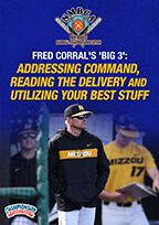 Cover: fred corral's 'big 3': addressing command, reading the delivery and utilizing your best stuff