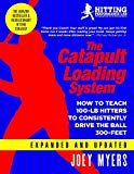Cover: catapult loading system: how to teach 100-pound hitters to consistently drive the ball 300-feet