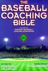 The Baseball Coaching Bible
