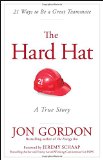 The Hard Hat: 21 Ways to Be a Great Teammate