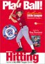 Play Ball! The Authentic Little League Baseball Guide - Basic Hitting