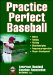 Practice Perfect Baseball