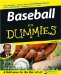 Baseball For Dummies (For Dummies (Sports & Hobbies))