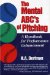 The Mental ABC's of Pitching: A Handbook for Performance Enhancement